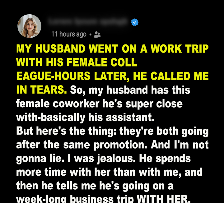 My Husband Left on a Business Trip With His Female Colleague—Hours ...